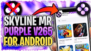 🔥 Skyline Mr. Purple Edition For Android | STRATO Emulator