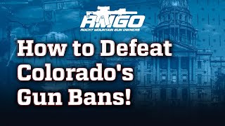 Five Steps to DEFEAT Colorado's Gun Ban!