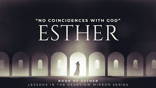 May 12, 2024 Service ("No Coincidences with God" - Esther)