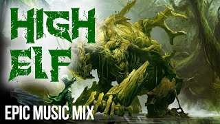 HIGH ELF | Uplifting Celtic & Fantasy - Most Beautiful Epic Music Mix