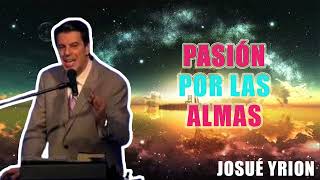 Josue Yrion - 2024 - Pasión por las Almas 🔥🔥🔥