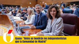 El aviso de Ayuso: "Antes se hundirán los independentistas que la Comunidad de Madrid"