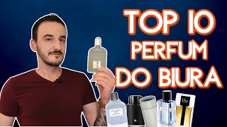 NAJLEPSZE MĘSKIE PERFUMY DO BIURA / TOP 10 PERFUMY DO PRACY / ZAPACHY BIUROWE /