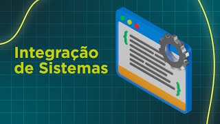 Webinar - Integração de Sistemas