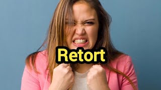 Retort Definition & Meaning