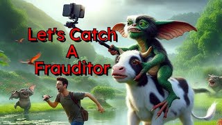 What's the Best Way to Catch a Frauditor FAST?