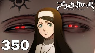 Black Clover #350 in like 6 MINUTES (SISTER LILY SNITCHIN)