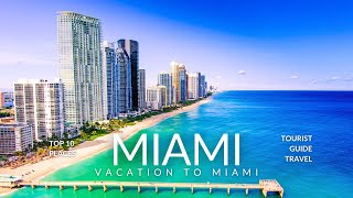 Top 10 Things To Do in MIAMI - Tourist Guide Travel