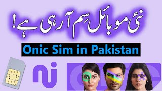 Onic Sim in Pakistan | New Sim is Coming