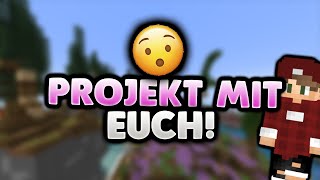 PROJEKT mit EUCH!! - Minecraft Freebuild 1.8 || Deutsch/German