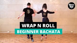 Wrap n Roll - Easy Sensual Bachata Combination