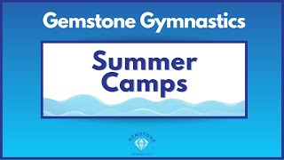 Gemstone Gymnastics Summer Camp