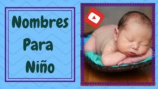 Nombres Para Niño (Parte 1)