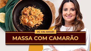 A melhor receita de massa com CAMARÃO que você já viu!