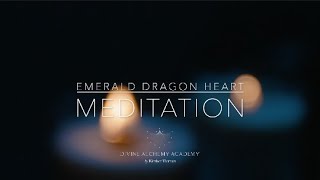 EMERALD DRAGON HEART MEDITATION