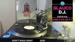 JADE   DON'T WALK AWAY SB 1 INSTRUMENTAL WALK 1992