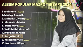 SHOLAWAT DAN SYAIR ALBUM POPULAR MAZROATUL AKHIRO 2024 ( COVER )