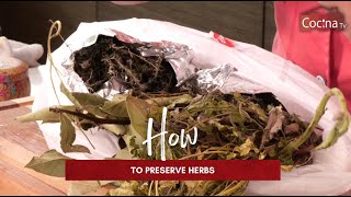 How to preserve herbs - CocinaTv producido por Juan Gonzalo Angel Restrepo