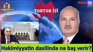 Hakimiyyətin daxilində nə baş verir? - Sərdar Cəlaloğlu