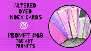 Altered Tissue Paper Dyed Index Cards | 365 Art Prompts | PROMPT 69 #artjournal #ephemera