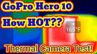 GoPro Hero10/ HOW HOT and How long to Overheat!/Must See!!