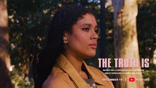 The Truth Is - Short film - inspired by a conversation between Nikki Giovanni and James Baldwin