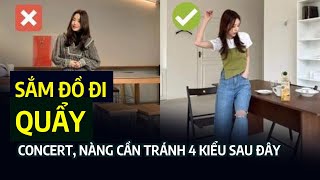 Sắm đồ đi 'quẩy' concert, nàng cần tránh 4 kiểu sau đây