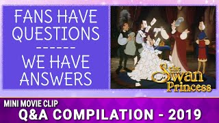 Q&A Compilation - 2019 | Mini Movie | The Swan Princess