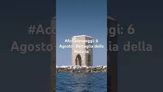 #accadevaoggi: 6 Agosto 1284- Battaglia della Meloria