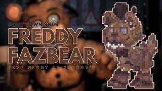 🐻) Freddy fazbear  FIVE NIGHTS AT FREDDY'S : [ pony town skin ]