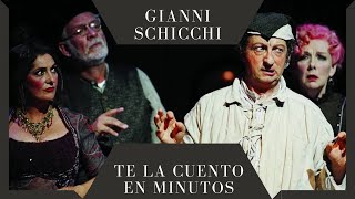 Gianni Schicchi - Te la cuento en minutos