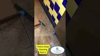 Floors Deep Cleaning - Part 3