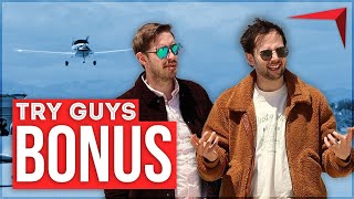 The Try Guys (BONUS FOOTAGE) Flying a Plane & Landing Deadstick