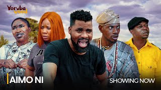 AIMO NI- Latest 2024 Yoruba Movie Drama Starring; Ibrahim Chatta, Wumi Toriola, Olayinka Ajala