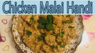 Chicken Malai Handi (easy Method)