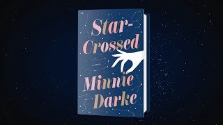 Get To Know The Book: Star-Crossed by Minnie Darke