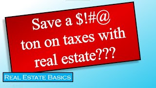 Real estate tax write-offs & Passive Activity Loss explained!