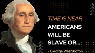 Some Quotes of George Washington that are worth listen to.. | motivational quotes | #quotes