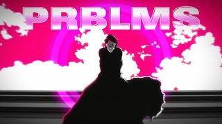 Ichigo - Prblms | EDIT/AMV (Remake)