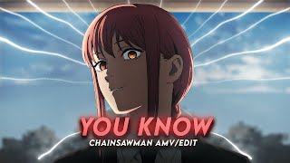 You Know You Like It I Makima Chainsawman [AMV/Edit] REMAKE 6ft3