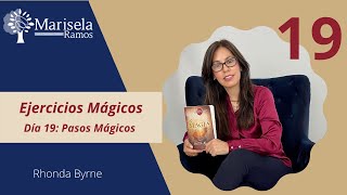 Libro La Magia de Rhonda Byrne. 28 Ejercicios Mágicos. Día 219: Pasos Mágicos.