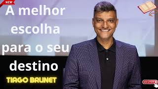 A melhor escolha para o seu destino - Tiago Brunet