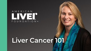 Liver Cancer 101