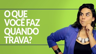 "O que você faz quando trava? #VQVResponde