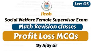 Profit and Loss MCQs Revision Class for female supervisor by Ajay sir || Jkssb Online Tutorial.