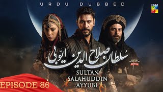 Sultan Salahuddin Ayyubi - Episode 86 [ Urdu Dubbed ] 9th October 2024 - Presented By Mezan - HUM TV