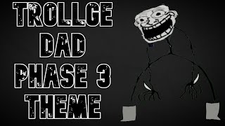 Trollge Dad Phase 3 Theme Song | Roblox Ray's Mod (Trollge Pack 2)