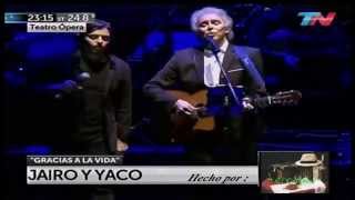 Jairo y Yaco " Gracias a la vida "  HD -