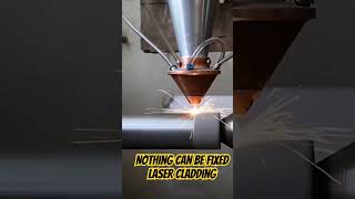 Laser Cladding #lasercladding