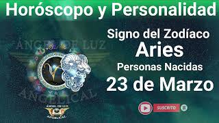 23 de marzo 🔴 Signo del Zodíaco - Horóscopo y Personalidad🔴ARIES